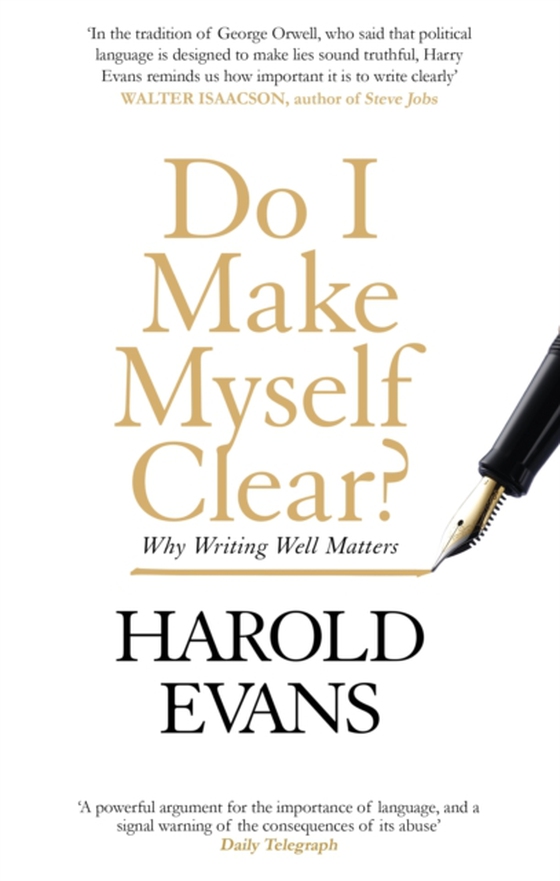 Do I Make Myself Clear? (e-bog) af Evans, Harold