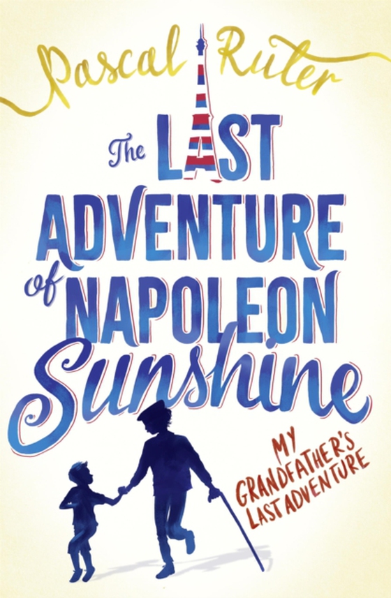 Last Adventure of Napoleon Sunshine (e-bog) af Ruter, Pascal