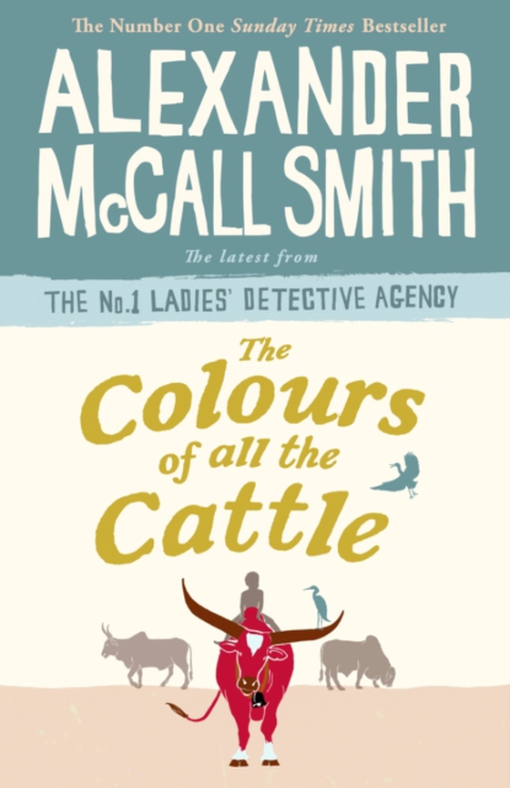 Colours of all the Cattle (e-bog) af Smith, Alexander McCall