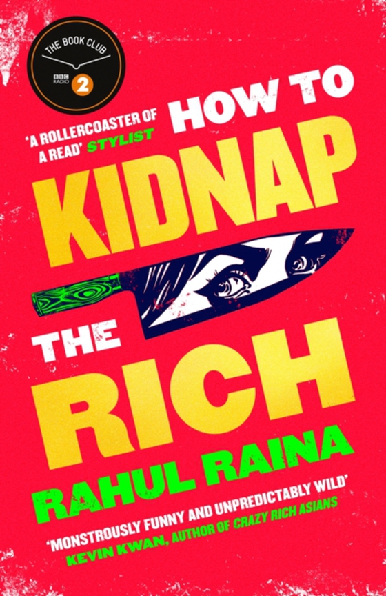 How to Kidnap the Rich (e-bog) af Raina, Rahul
