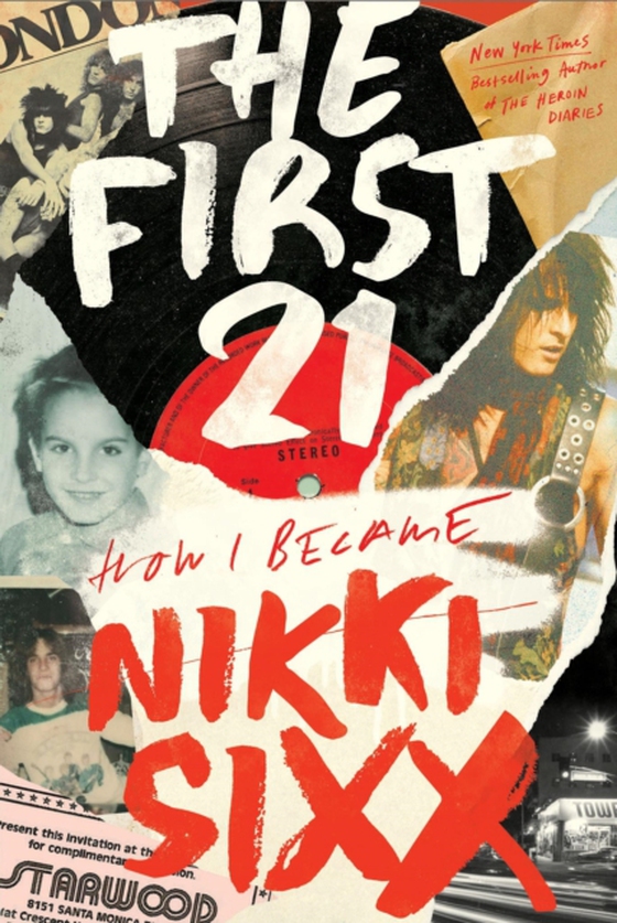 First 21 (e-bog) af Sixx, Nikki