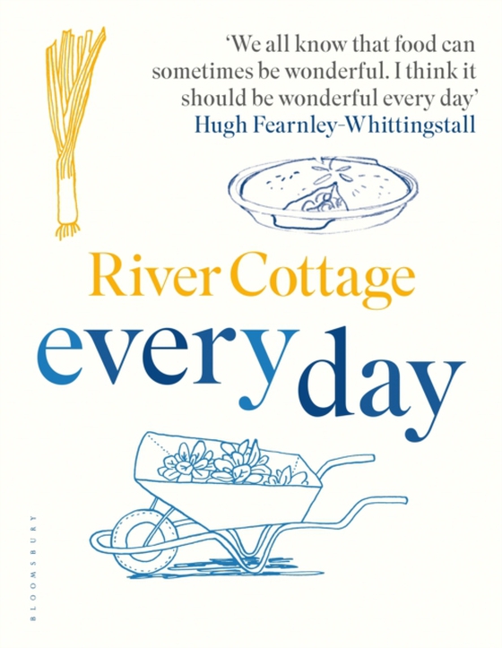 River Cottage Every Day (e-bog) af Hugh Fearnley-Whittingstall, Fearnley-Whittingstall