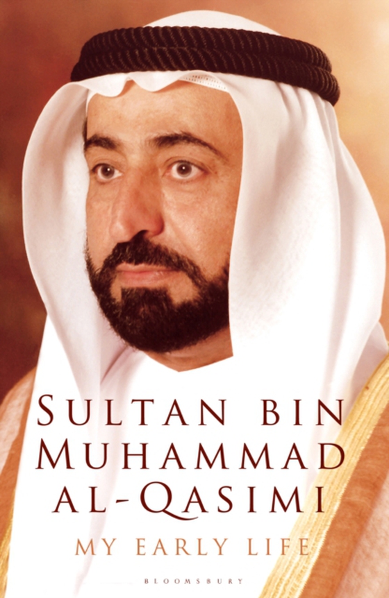 My Early Life (e-bog) af Sultan bin Muhammad al-Qasimi, al-Qasimi