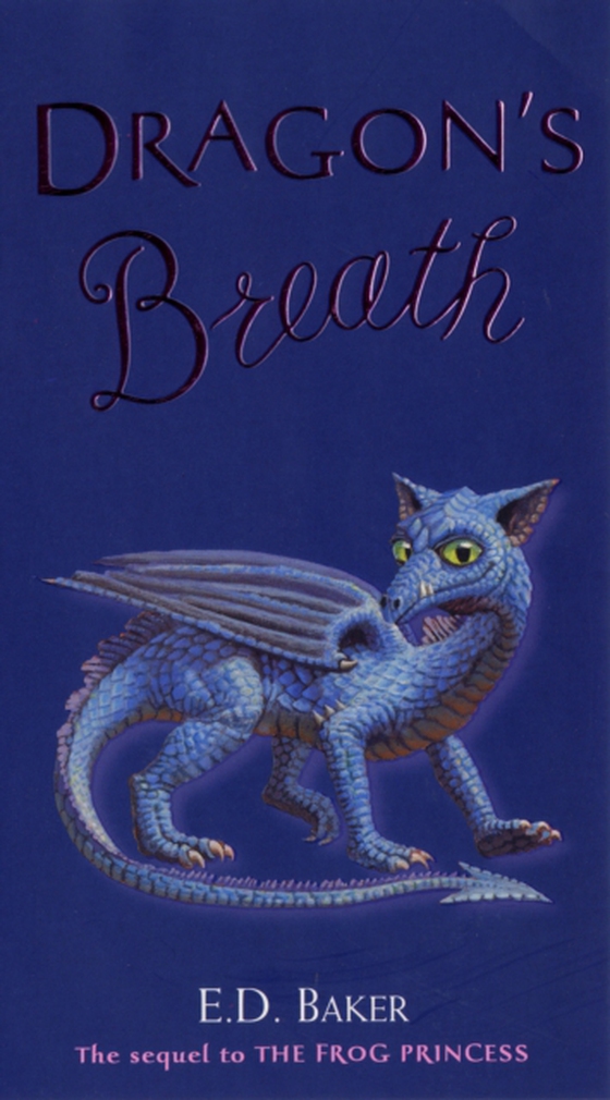 Dragon's Breath (e-bog) af E.D. Baker, Baker