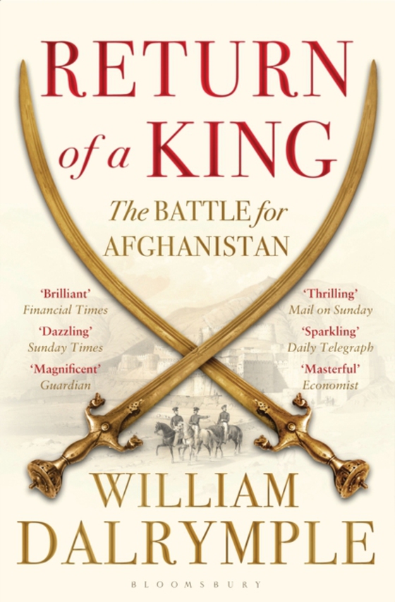 Return of a King (e-bog) af William Dalrymple, Dalrymple