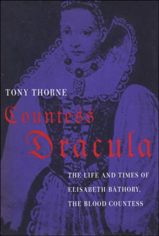 Countess Dracula (e-bog) af Tony Thorne, Thorne