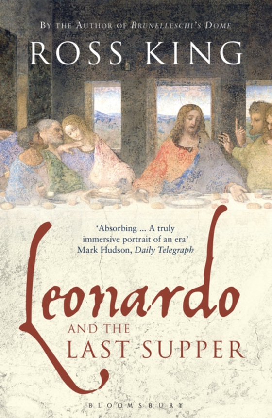 Leonardo and the Last Supper (e-bog) af Ross King, King