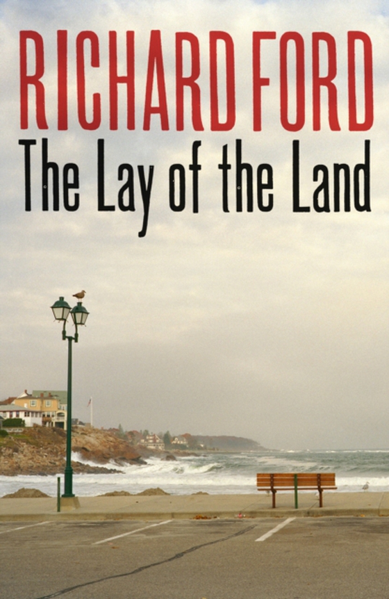 Lay of the Land (e-bog) af Richard Ford, Ford