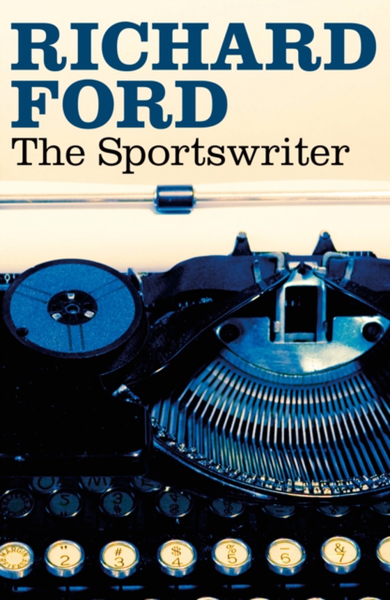 Sportswriter (e-bog) af Richard Ford, Ford