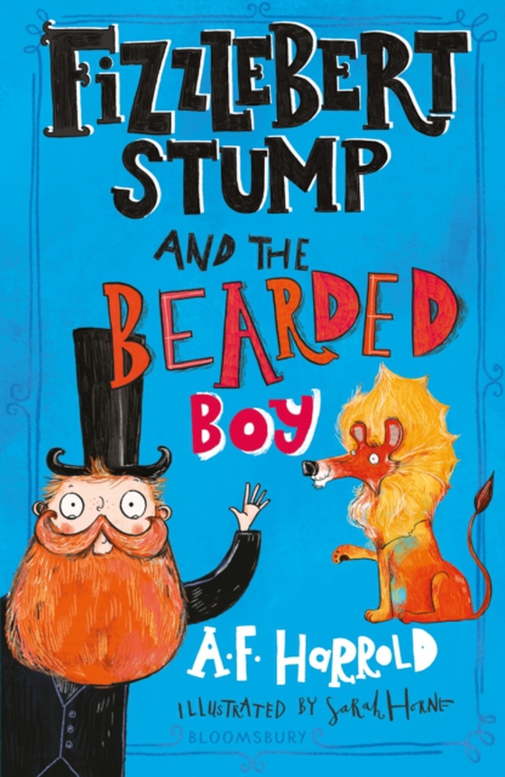 Fizzlebert Stump and the Bearded Boy (e-bog) af A.F. Harrold, Harrold