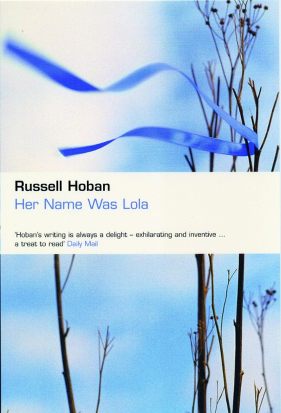 Her Name Was Lola (e-bog) af Russell Hoban, Hoban