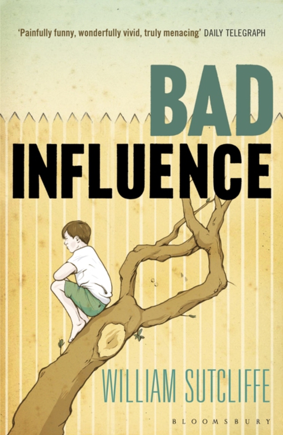 Bad Influence (e-bog) af William Sutcliffe, Sutcliffe