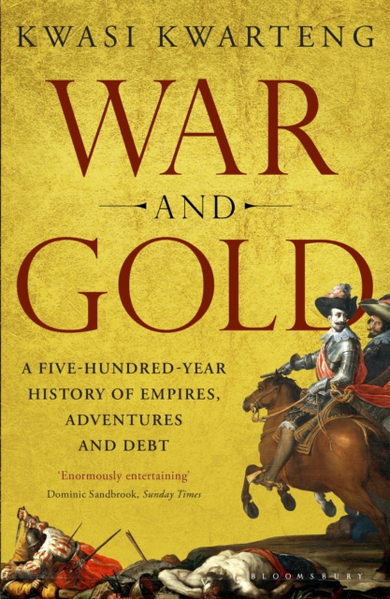 War and Gold (e-bog) af Kwasi Kwarteng, Kwarteng