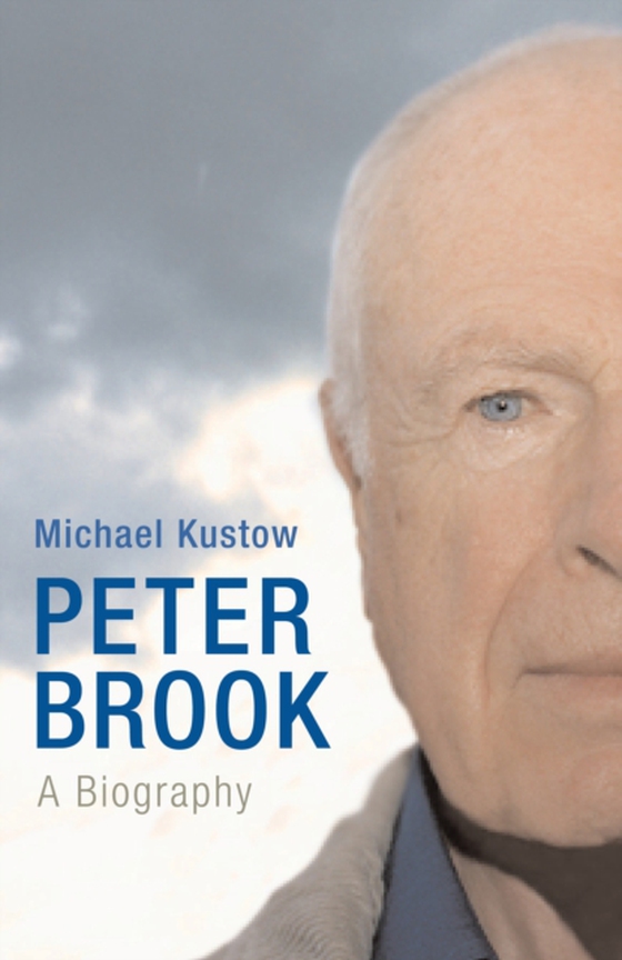 Peter Brook (e-bog) af Michael Kustow, Kustow