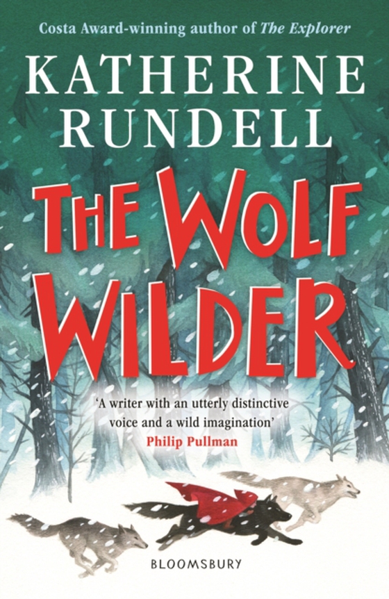 Wolf Wilder (e-bog) af Katherine Rundell, Rundell