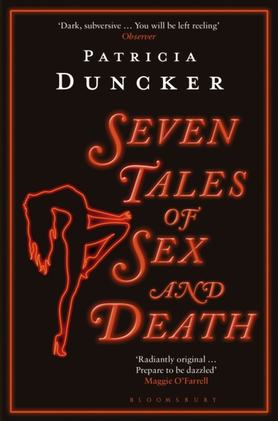 Seven Tales of Sex and Death (e-bog) af Patricia Duncker, Duncker