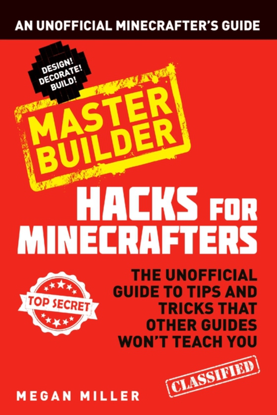 Hacks for Minecrafters: Master Builder (e-bog) af Megan Miller, Miller