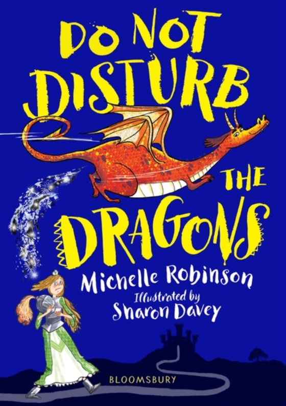 Do Not Disturb the Dragons (e-bog) af Michelle Robinson, Robinson