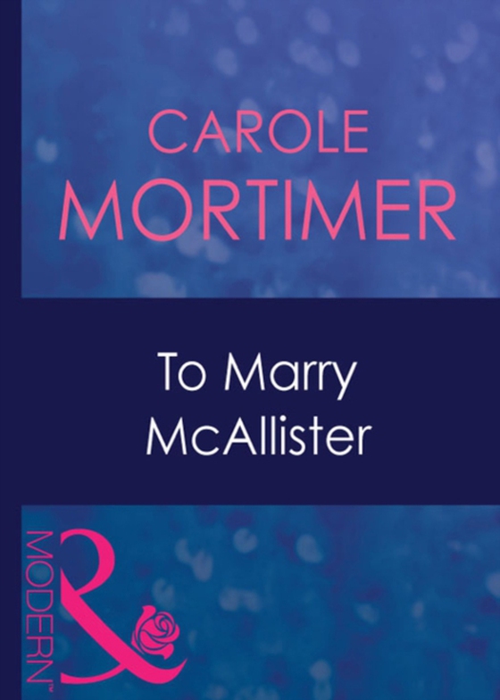 To Marry Mcallister (e-bog) af Mortimer, Carole