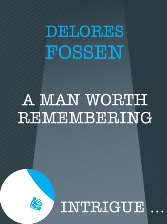 Man Worth Remembering (e-bog) af Fossen, Delores