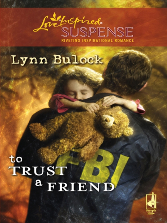 To Trust a Friend (e-bog) af Bulock, Lynn