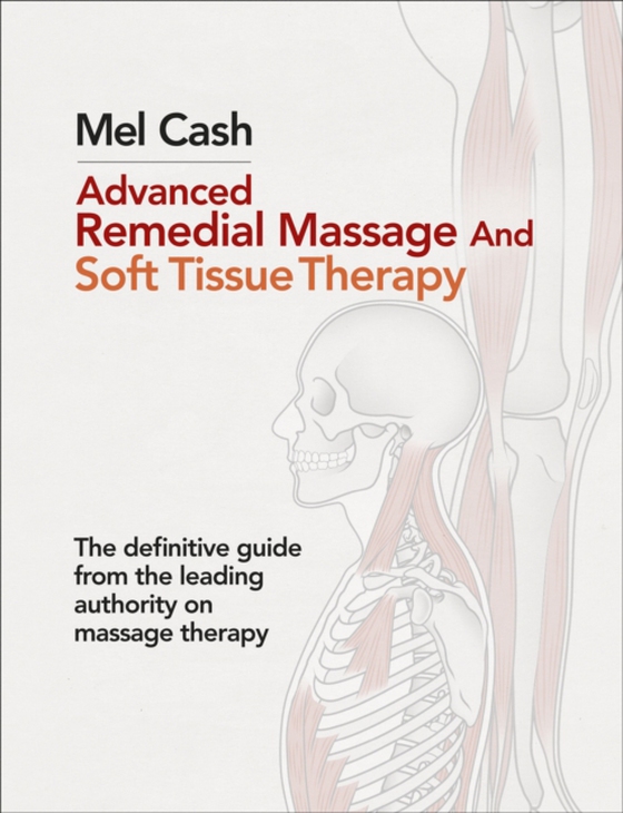 Advanced Remedial Massage (e-bog) af Cash, Mel