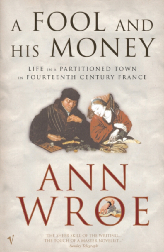 Fool And His Money (e-bog) af Wroe, Ann