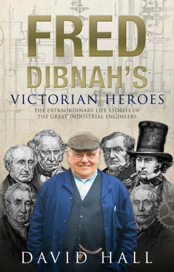 Fred Dibnah's Victorian Heroes (e-bog) af Hall, David