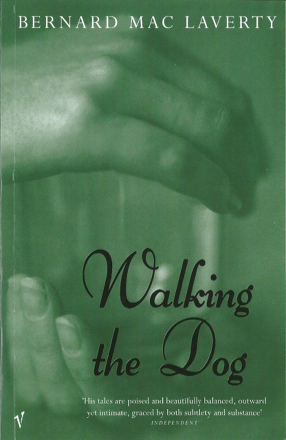 Walking the Dog and Other Stories (e-bog) af MacLaverty, Bernard