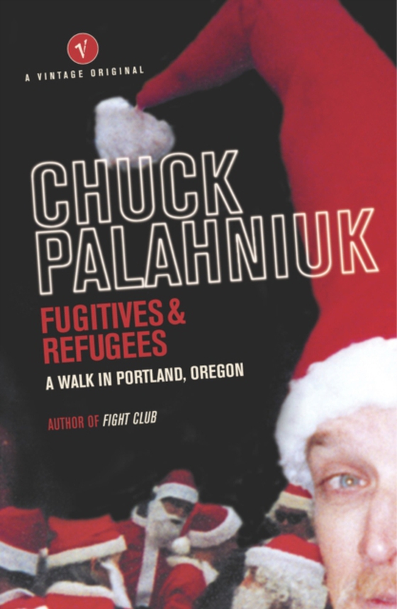 Fugitives and Refugees (e-bog) af Palahniuk, Chuck