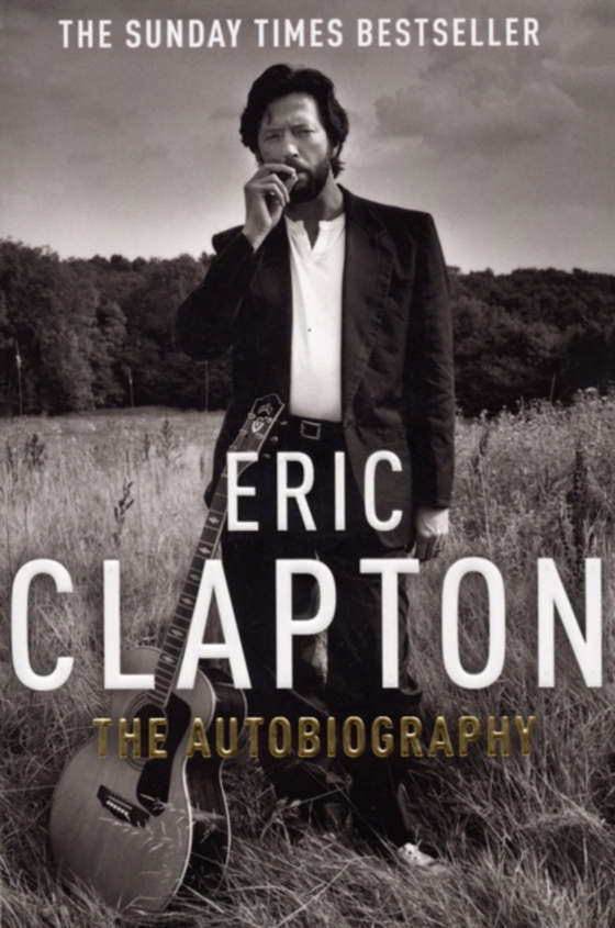 Eric Clapton: The Autobiography (e-bog) af Clapton, Eric