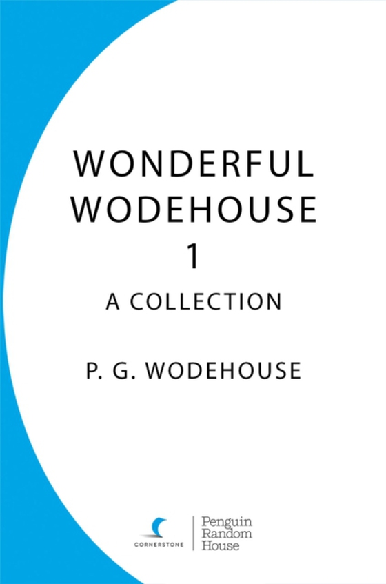 Wonderful Wodehouse 1: A Collection (e-bog) af Wodehouse, P.G.