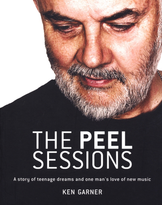 Peel Sessions (e-bog) af Garner, Ken