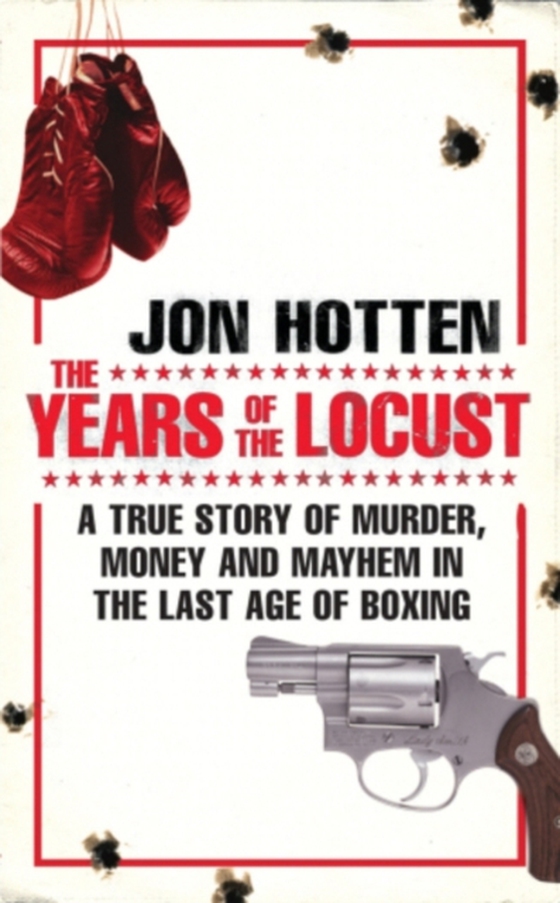 Years of the Locust (e-bog) af Hotten, Jon