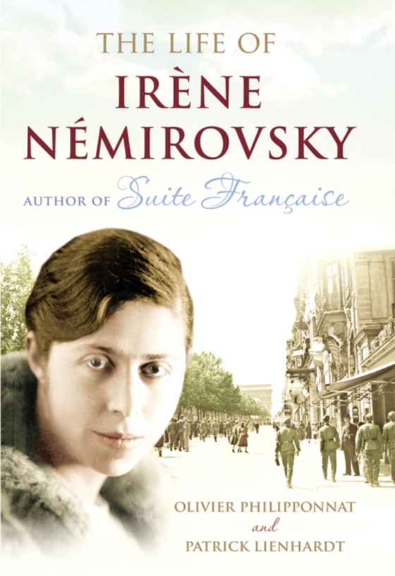 Life of Irene Nemirovsky (e-bog) af Lienhardt, Patrick