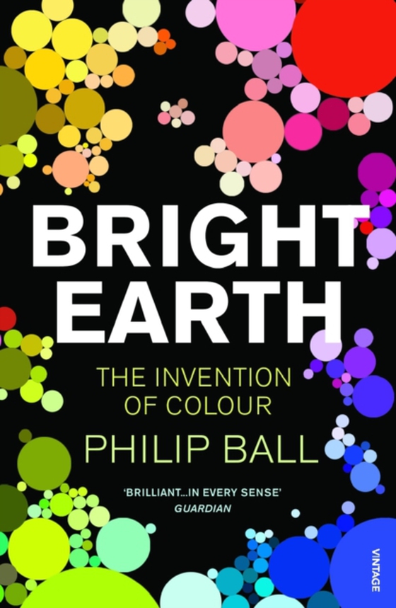 Bright Earth (e-bog) af Ball, Philip