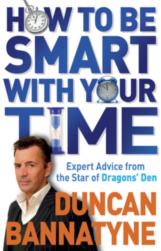 How To Be Smart With Your Time