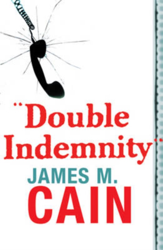 Double Indemnity (e-bog) af Cain, James M.