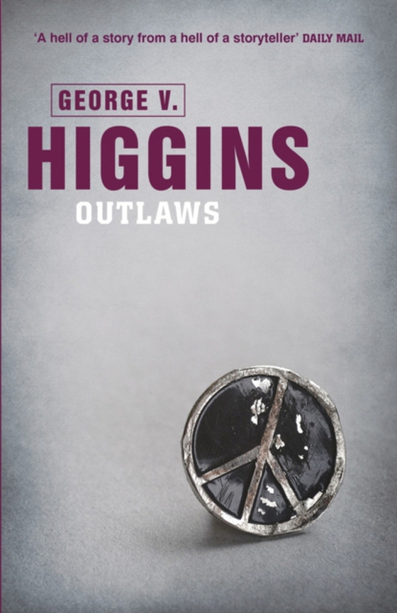 Outlaws (e-bog) af Higgins, George V.