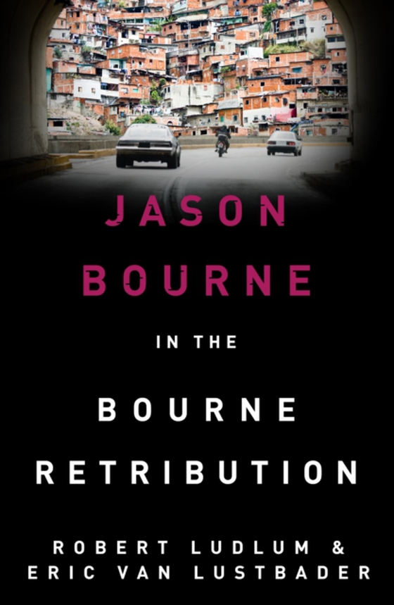 Robert Ludlum's The Bourne Retribution (e-bog) af Lustbader, Eric Van