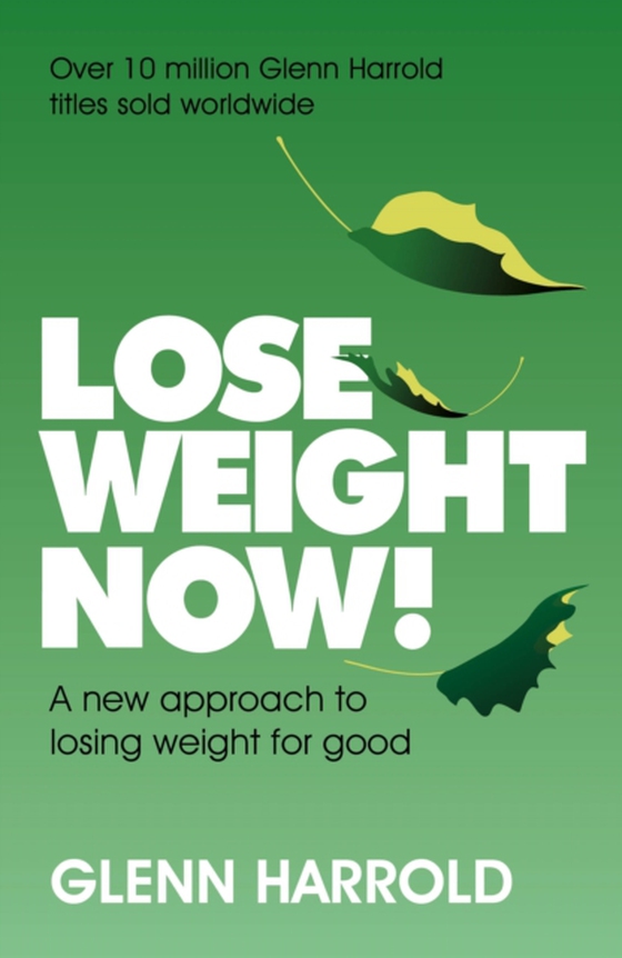 Lose Weight Now! (e-bog) af Harrold, Glenn
