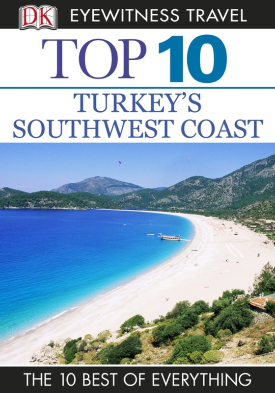 DK Eyewitness Top 10 Turkey's Southwest Coast (e-bog) af DK Eyewitness
