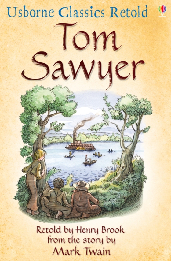 Tom Sawyer: Usborne Classics Retold (e-bog) af Henry Brook