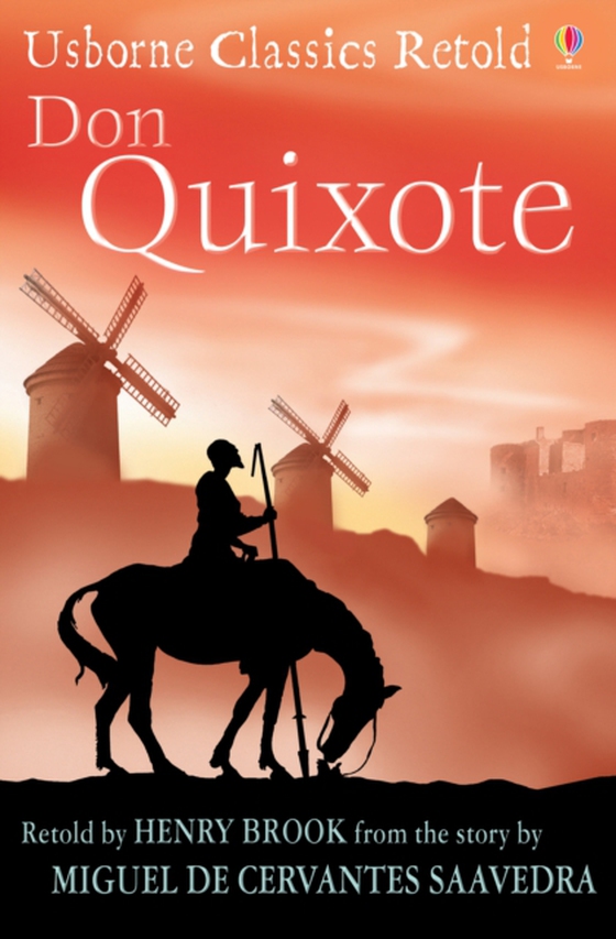 Don Quixote: Usborne Classics Retold (e-bog) af Henry Brook