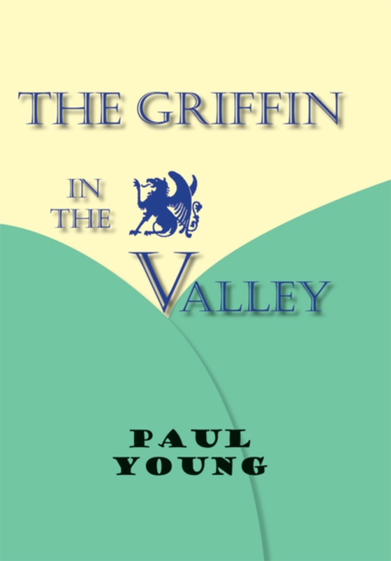 Griffin in the Valley (e-bog) af Young, Paul