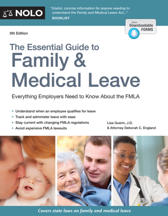 Essential Guide to Family & Medical Leave, The