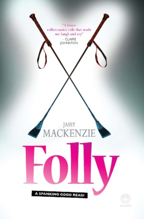 Folly (e-bog) af Mackenzie, Jassy