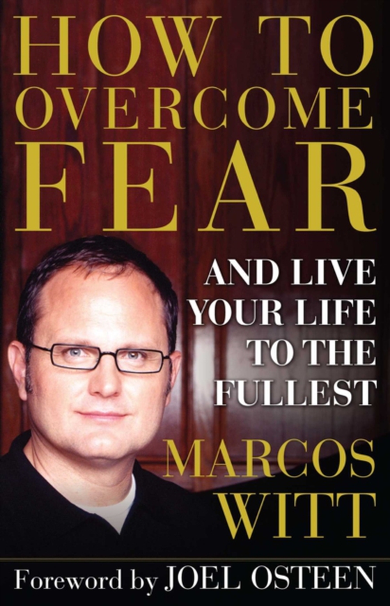 How to Overcome Fear (e-bog) af Witt, Marcos