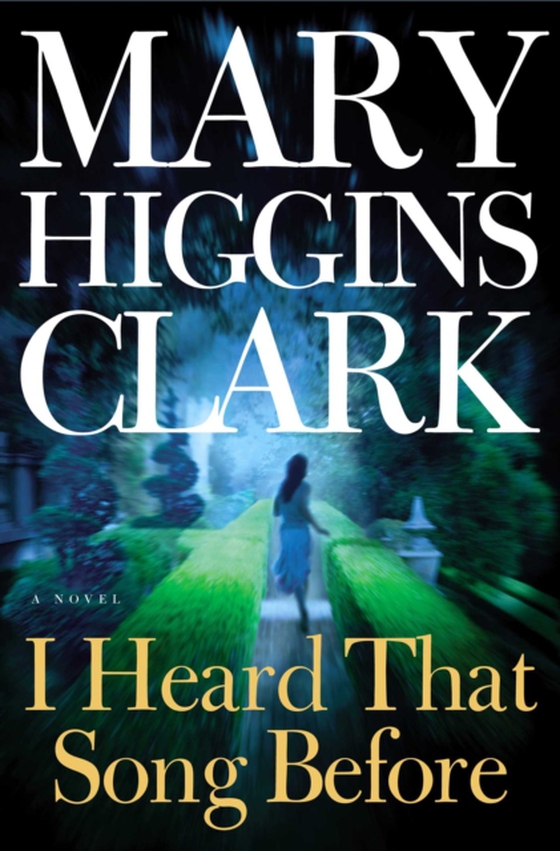 I Heard That Song Before (e-bog) af Clark, Mary Higgins