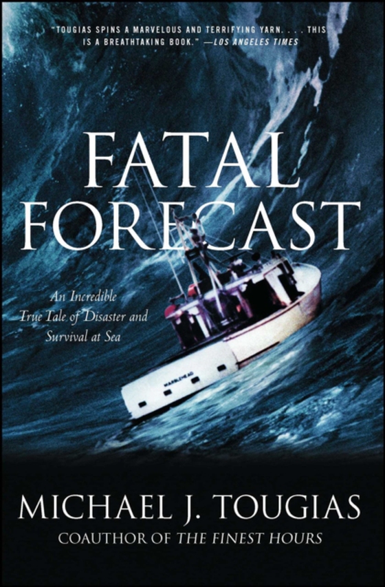 Fatal Forecast (e-bog) af Tougias, Michael J.